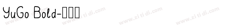 YuGo Bold字体转换
